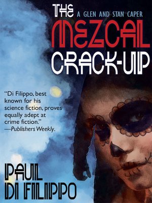 cover image of The Mezcal Crack-Up